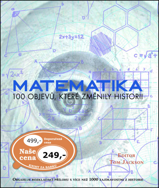 Matematika -100 objevů, které změnily historii