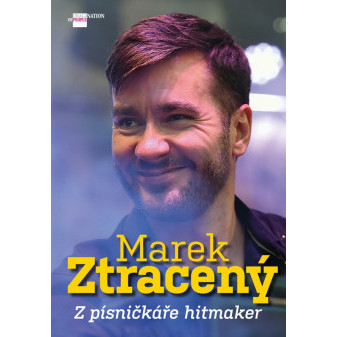 Marek Ztracený - Z písničkáře hitmaker
