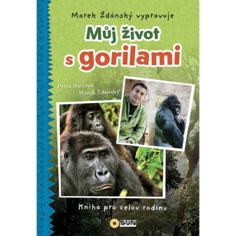 Můj život s gorilami Marek Ždánský vypravuje