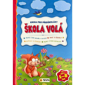 KNIHA PRO PŘEDŠKOLÁKY Škola Volá pro děti od 5-8 let