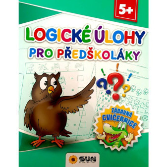 Logické úlohy pro předškoláky - Zábavná cvičebnice